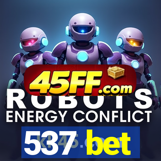 537 bet